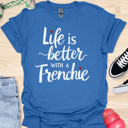 Life is better with a frenchie - V9 - Peek A Boo T-Shirt